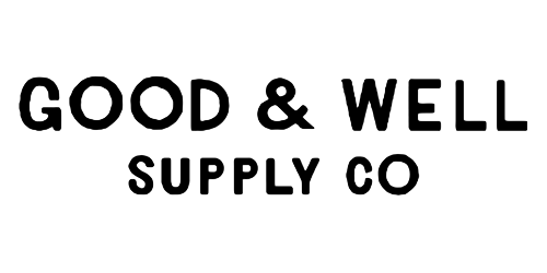 Good & Well Supply Co.